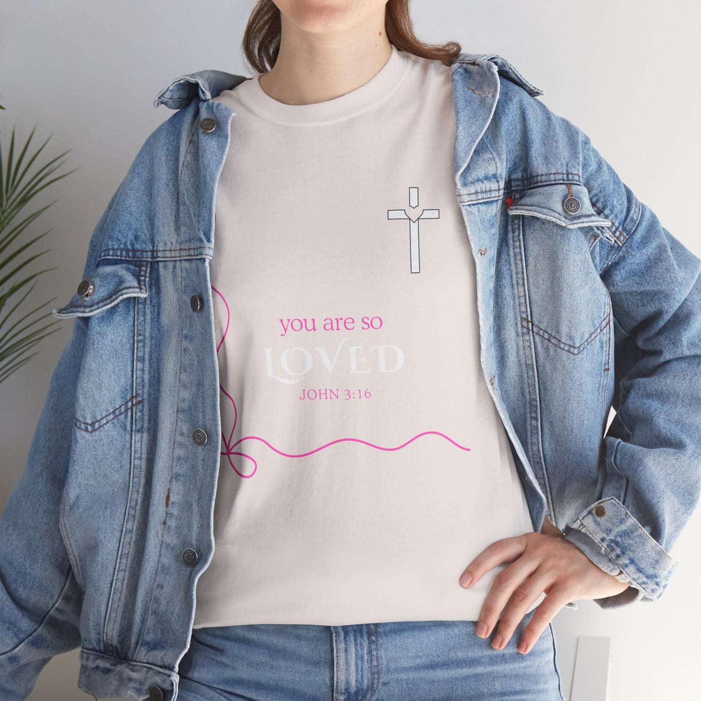 You Are So Loved Tee Shirt - John Verse