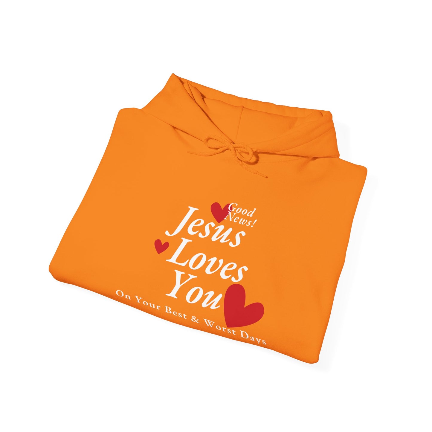 Loves You on Best and Worst Days Hoodie