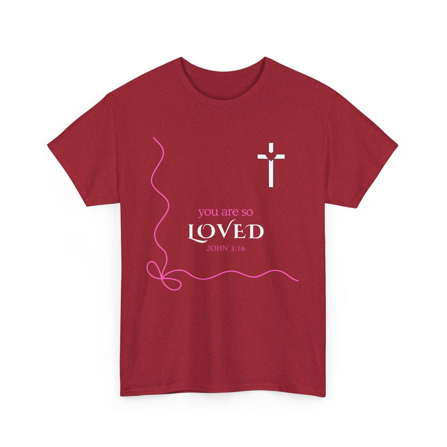 You Are So Loved Tee Shirt - John Verse