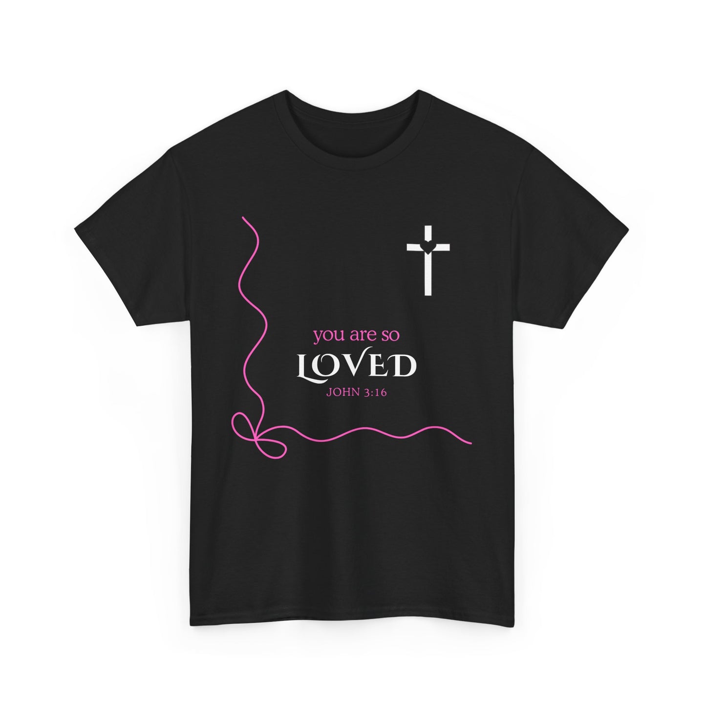 You Are So Loved Tee Shirt - John Verse