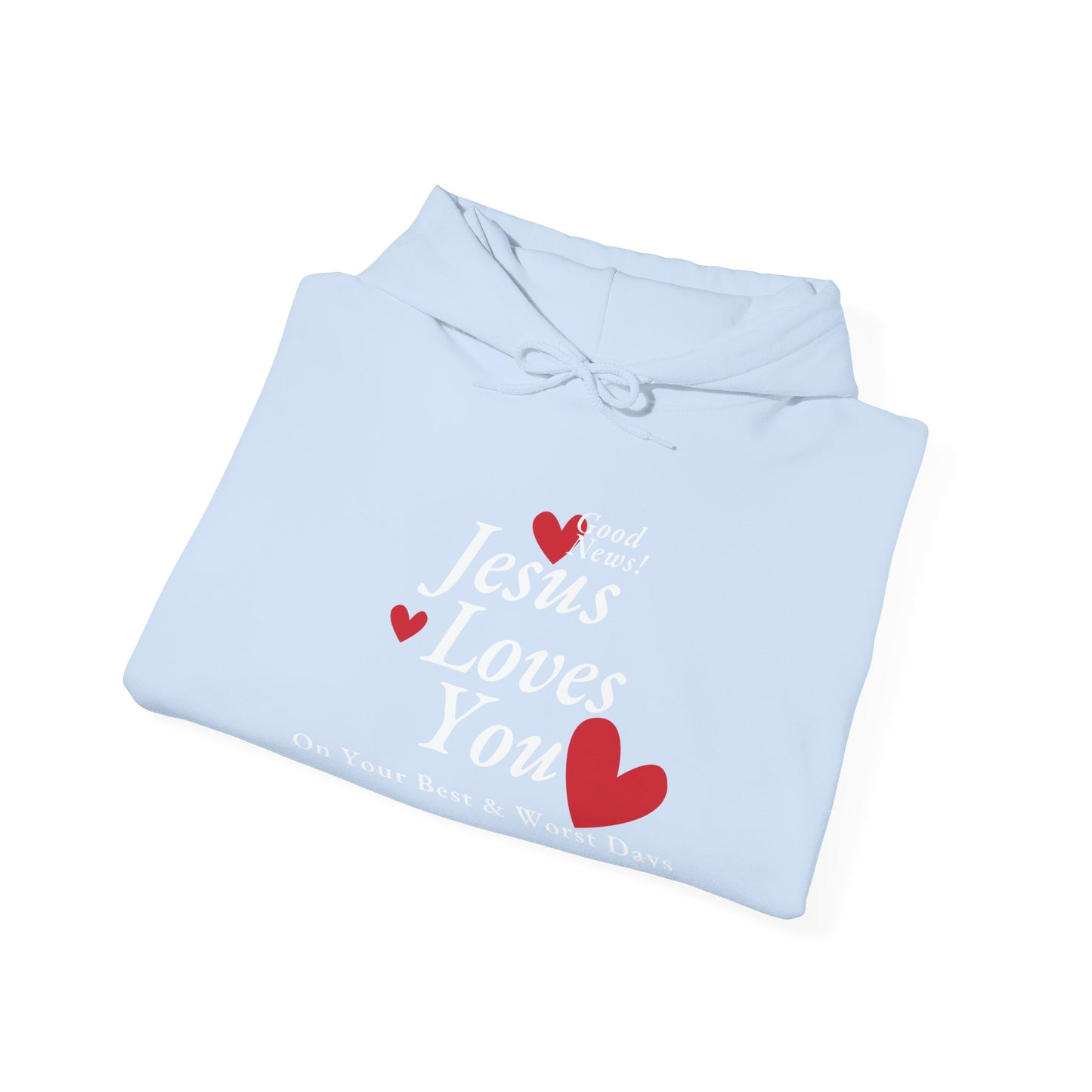 Loves You on Best and Worst Days Hoodie