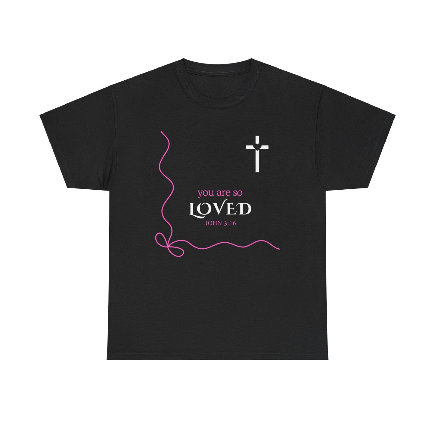 You Are So Loved Tee Shirt - John Verse